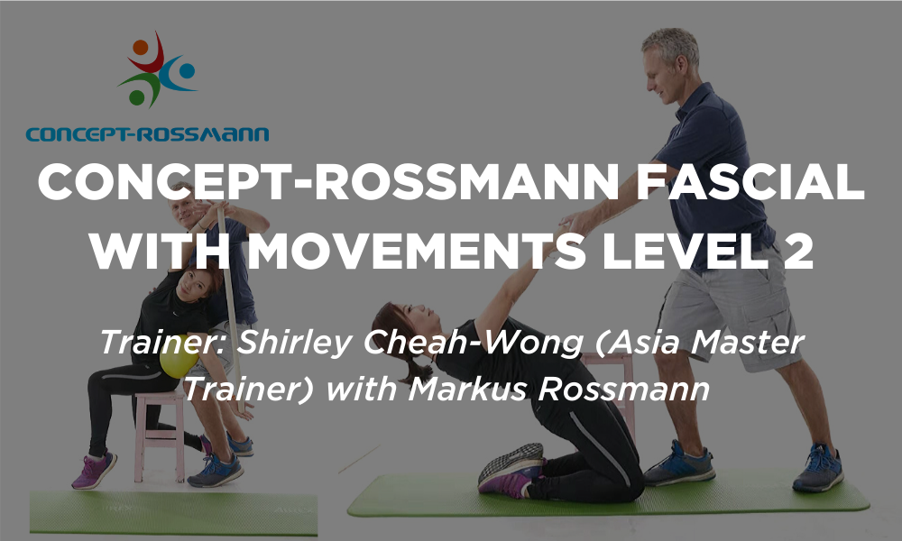 actifIT Asia 2020 Certification - Concept-Rossmann Fascial with Movements Level 2